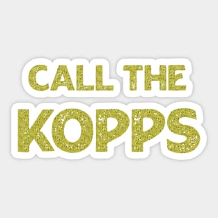 call the kopps Sticker